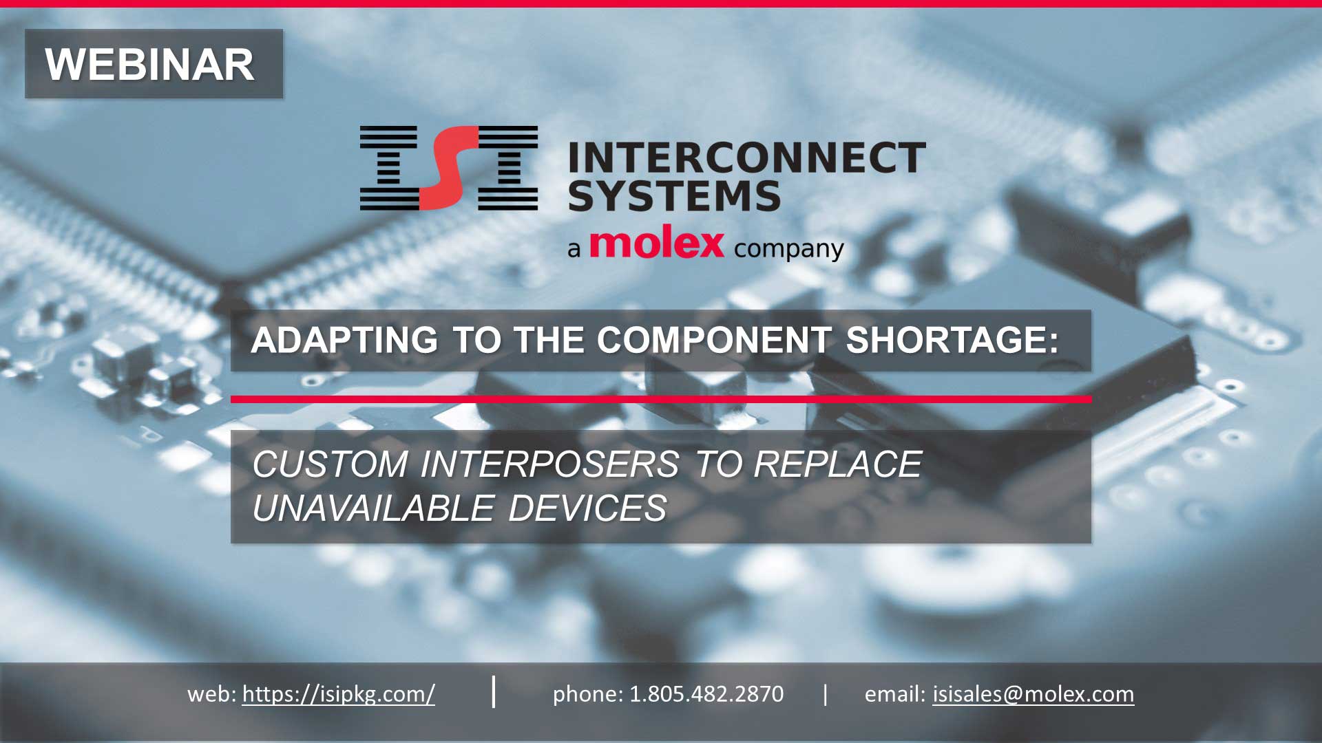 Webinar: Adapting to the component shortage - custom interposers to replace unavailable devices